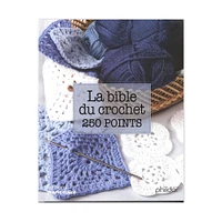 La bible du crochet en 250 points