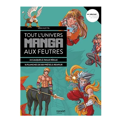 Tout l'univers manga aux feutres