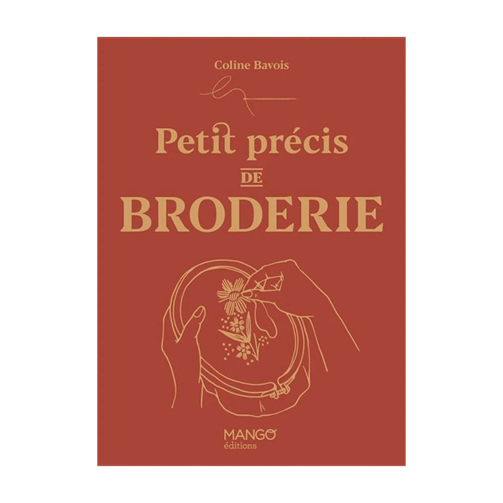 Petit précis de broderie - French Ed.