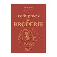 Petit précis de broderie - French Ed.