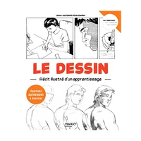 Le dessin: récit illustré d'un apprentissage - éd. française