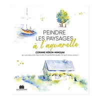 Peindre les paysages à l'aquarelle - French Ed.