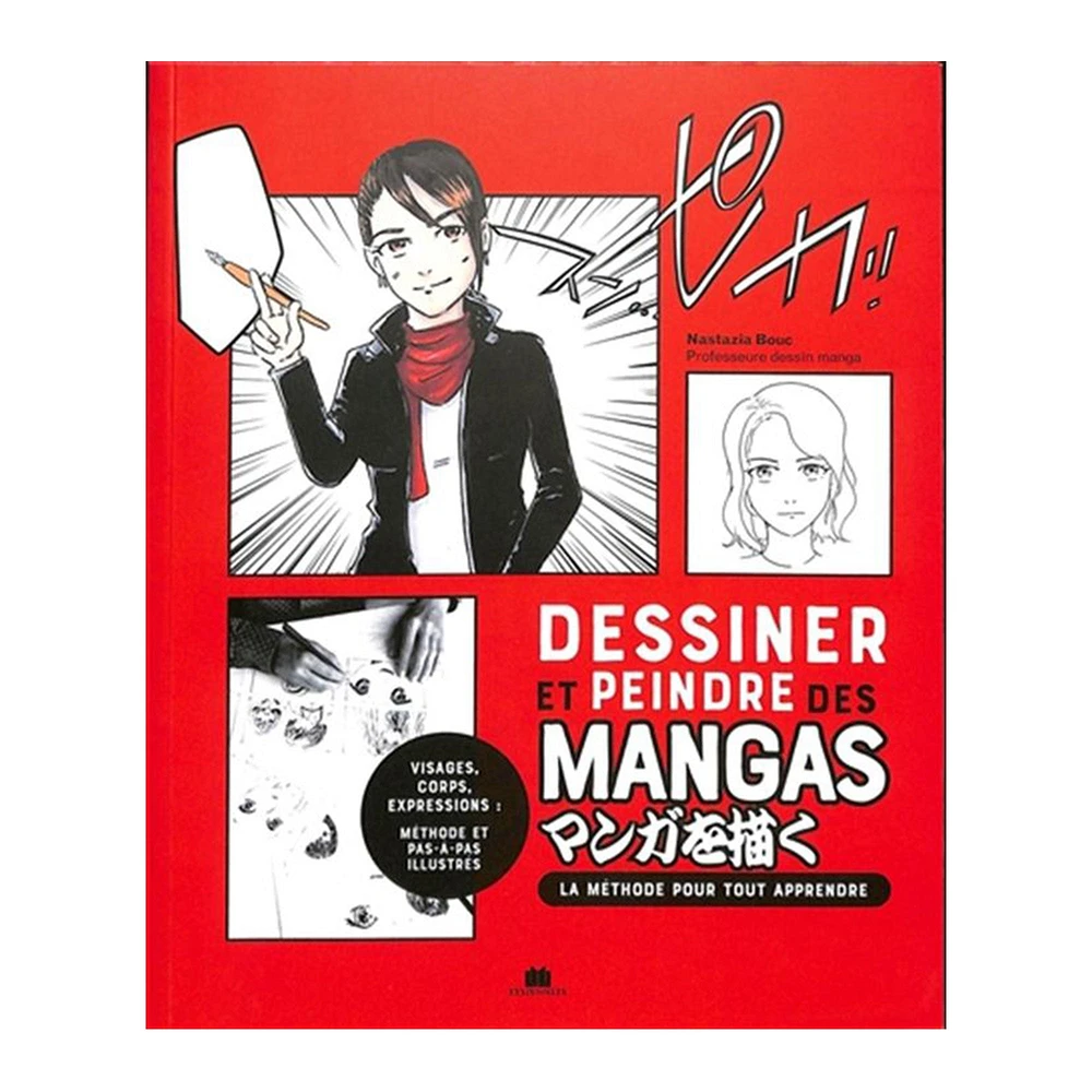 Dessiner et peindre des mangas_20 tutoriels en pas à pas pour devenir mangaka! - French Ed