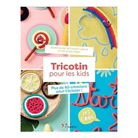 Tricotin pour les kids