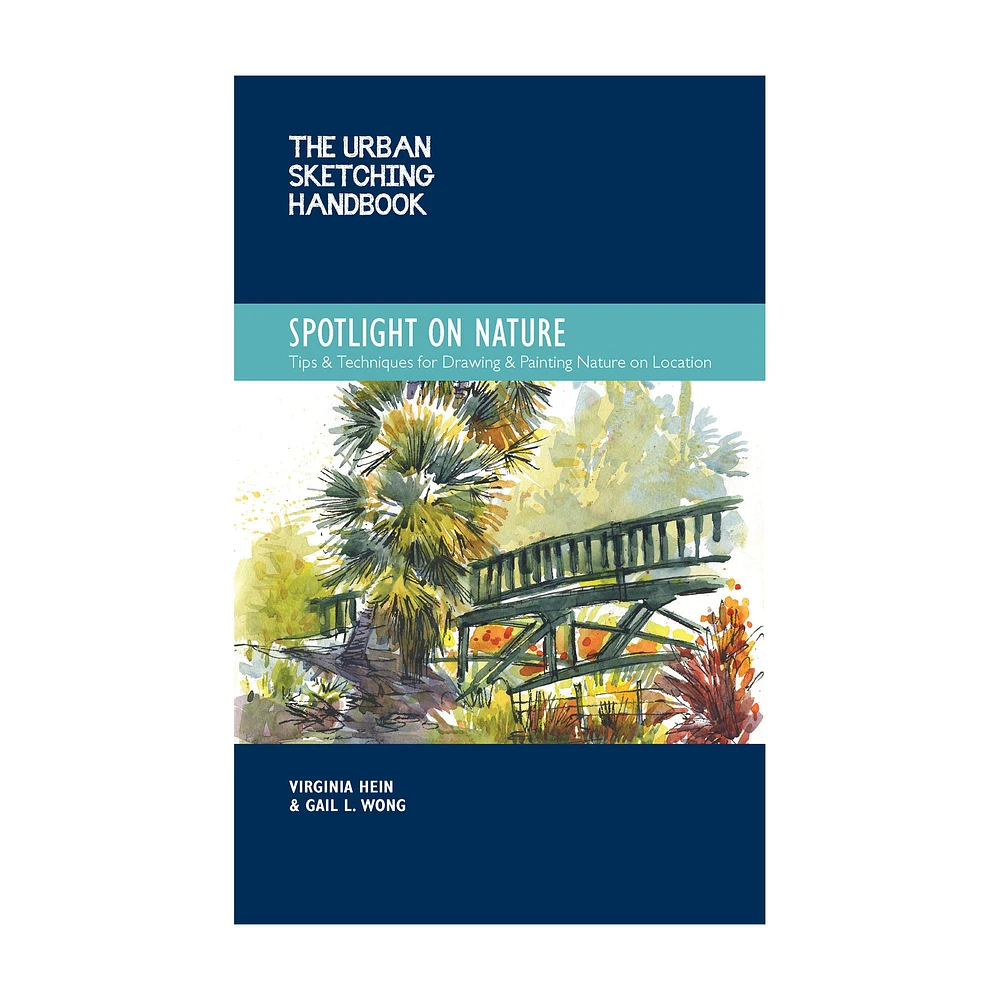 The Urban Sketching Handbook: Spotlight on Nature - éd. anglaise