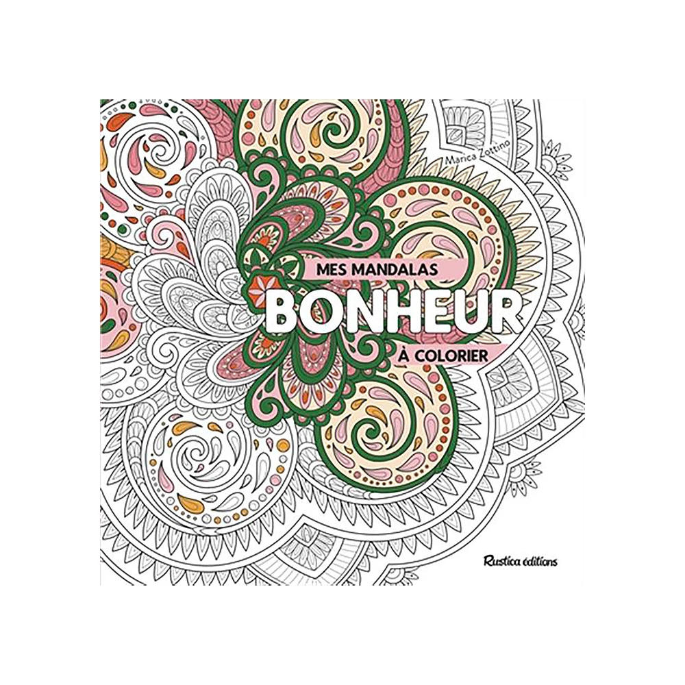 Mes mandalas bonheur à colorier - French Ed.