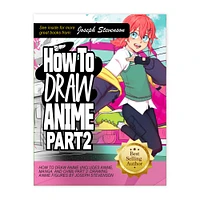 How to Draw Anime Part 2 - éd. anglaise