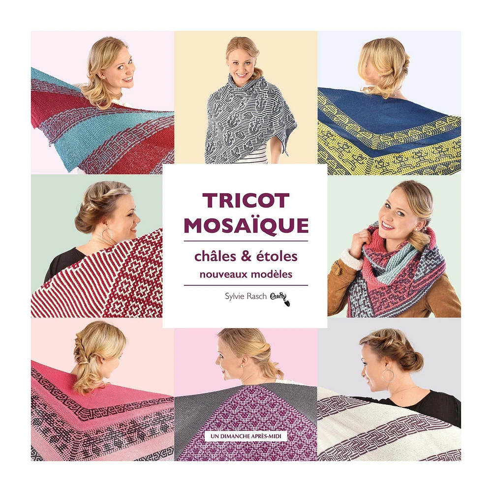 Tricot mosaïque : Châles & étoles, nouveaux modèles - French Ed.