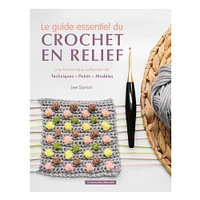 Le guide essentiel du crochet en relief - French Ed.