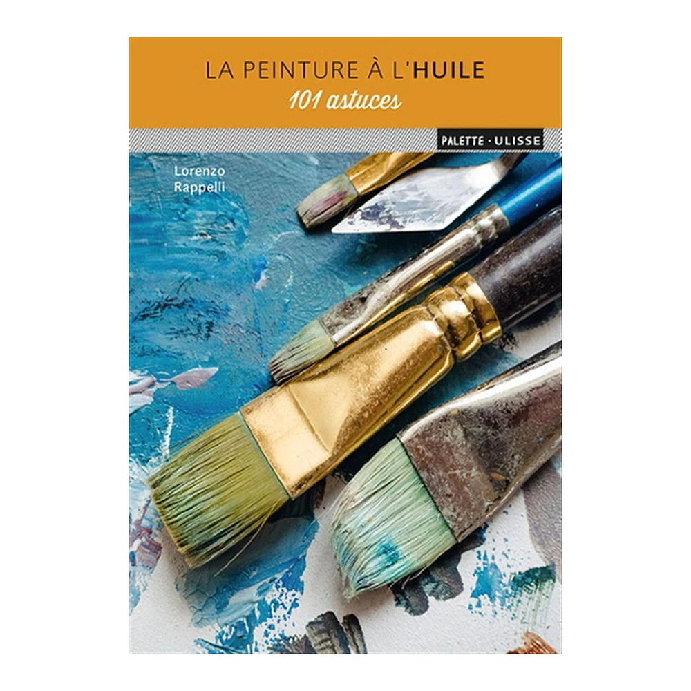 La peinture à l'huile - French Ed.