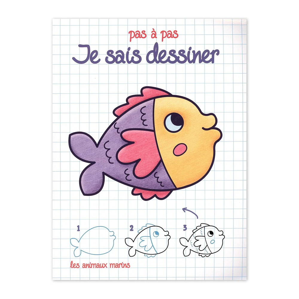 Je sais dessiner pas à pas : Les animaux marins - French Ed.