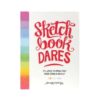 Sketchbook Dares: 24 Ways to Draw Out Your Inner Artist - éd. anglaise