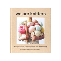 We Are Knitters: Knitspiration to Take Anywhere and Everywhere - éd. anglaise