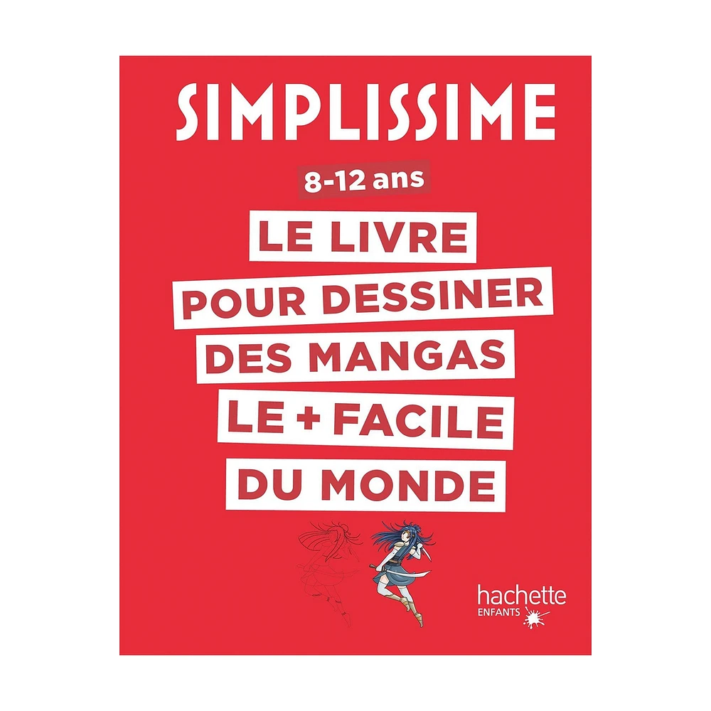 Simplissime : Le livre pour dessiner des mangas le + facile du monde - French Ed.