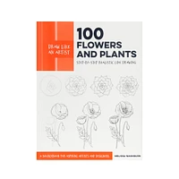 Draw like an artist – 100 flowers and plants - Anglais