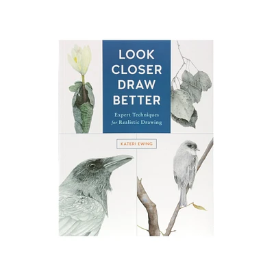 Look Closer Draw Better – livre en anglais