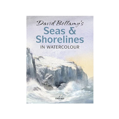 Seas & Shorelines in Watercolour by David Bellamy – English