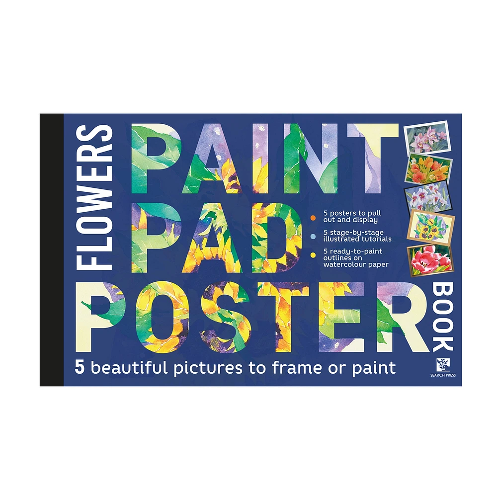 Paint Pad Poster Book: Flowers - éd. anglaise