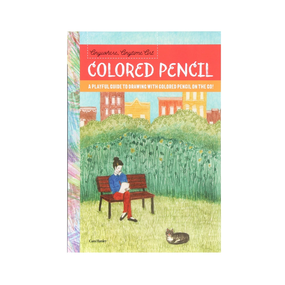 Anywhere Anytime Art: Colored Pencil – English book