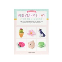 Polymer Clay for Beginners - éd. anglaise