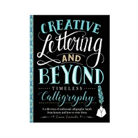 Creative Lettering and Beyond: Timeless Calligraphy - éd. anglaise