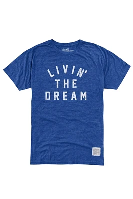 LIVING THE DREAM T SHIRT