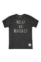 NEAT AS WHISKEY T SHIRT