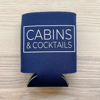 CABINS & COCKTAILS KOOZIE