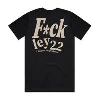 F*ck Ley 22 (T-Shirt)