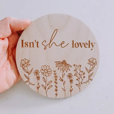 Isn't She Lovely Wooden Sign