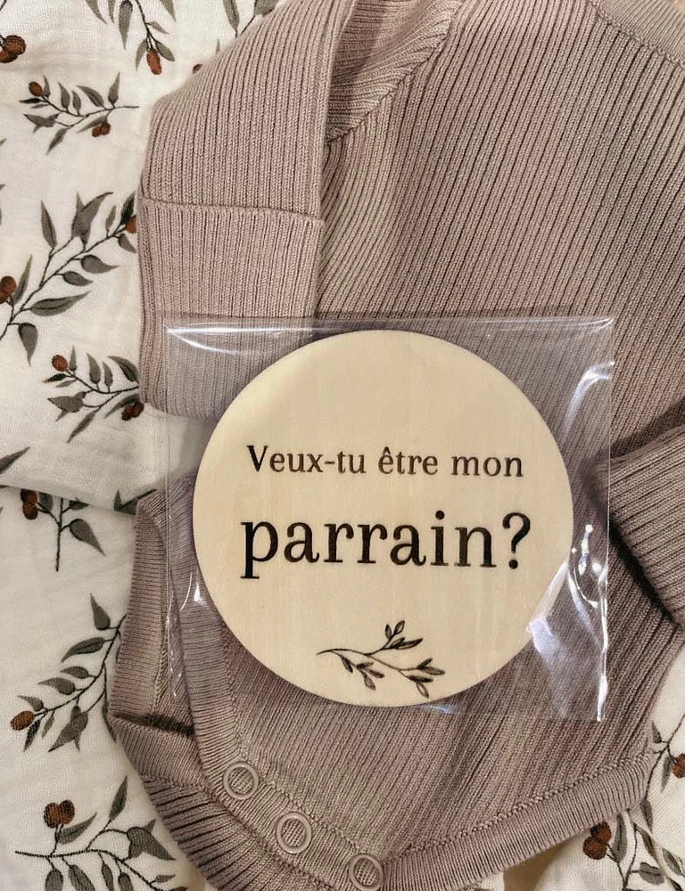 Veux tu être ma Marraine ou mon parrain