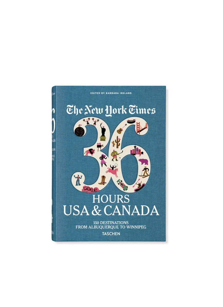 The New York Times 36 Hours. USA & Canada. 3rd Edition Book