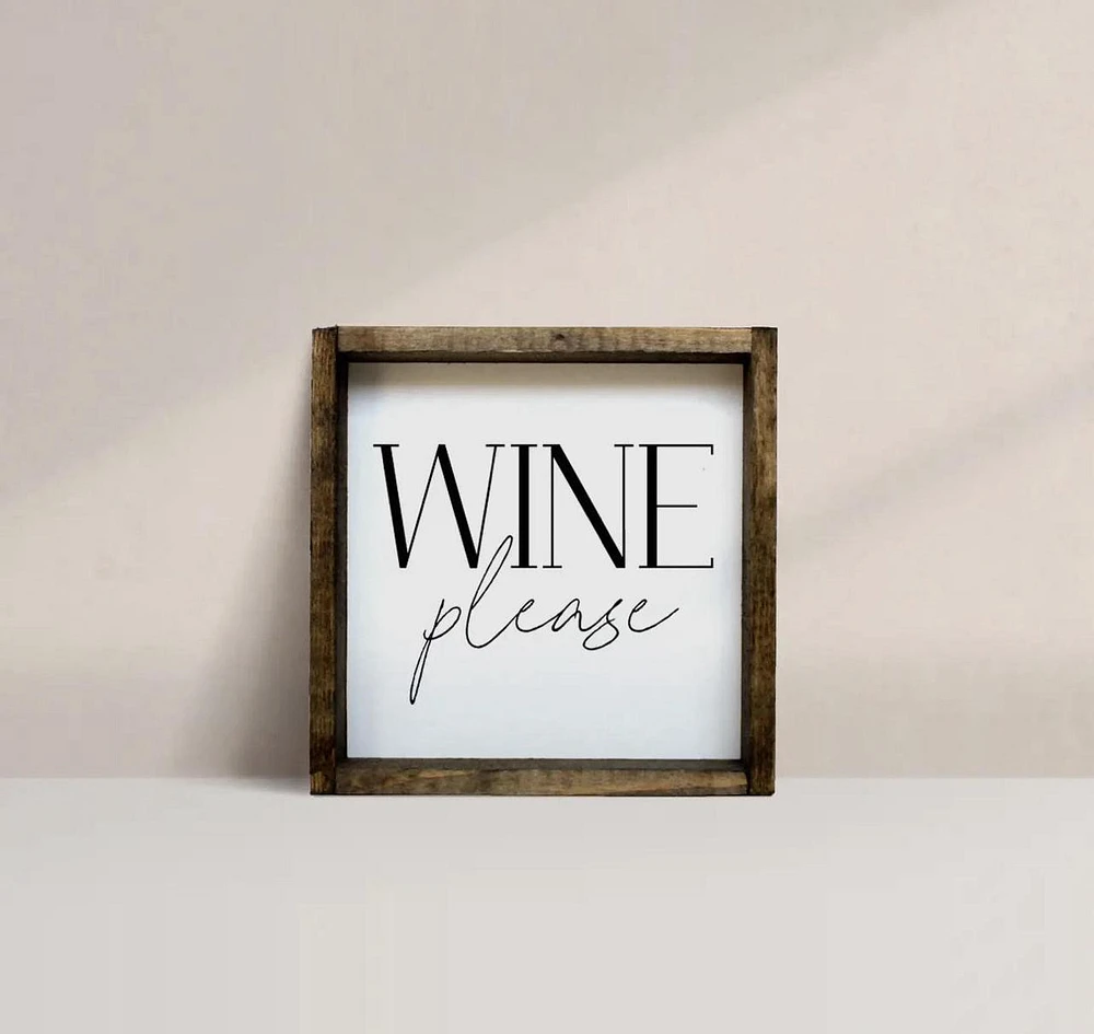 Wine Please Wood Sign