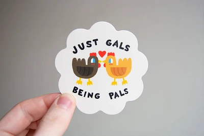 Just Gals Being Pals Chicken Sticker