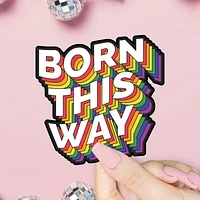 Born This Way Sticker