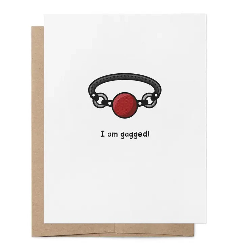 I Am Gagged Greeting Card