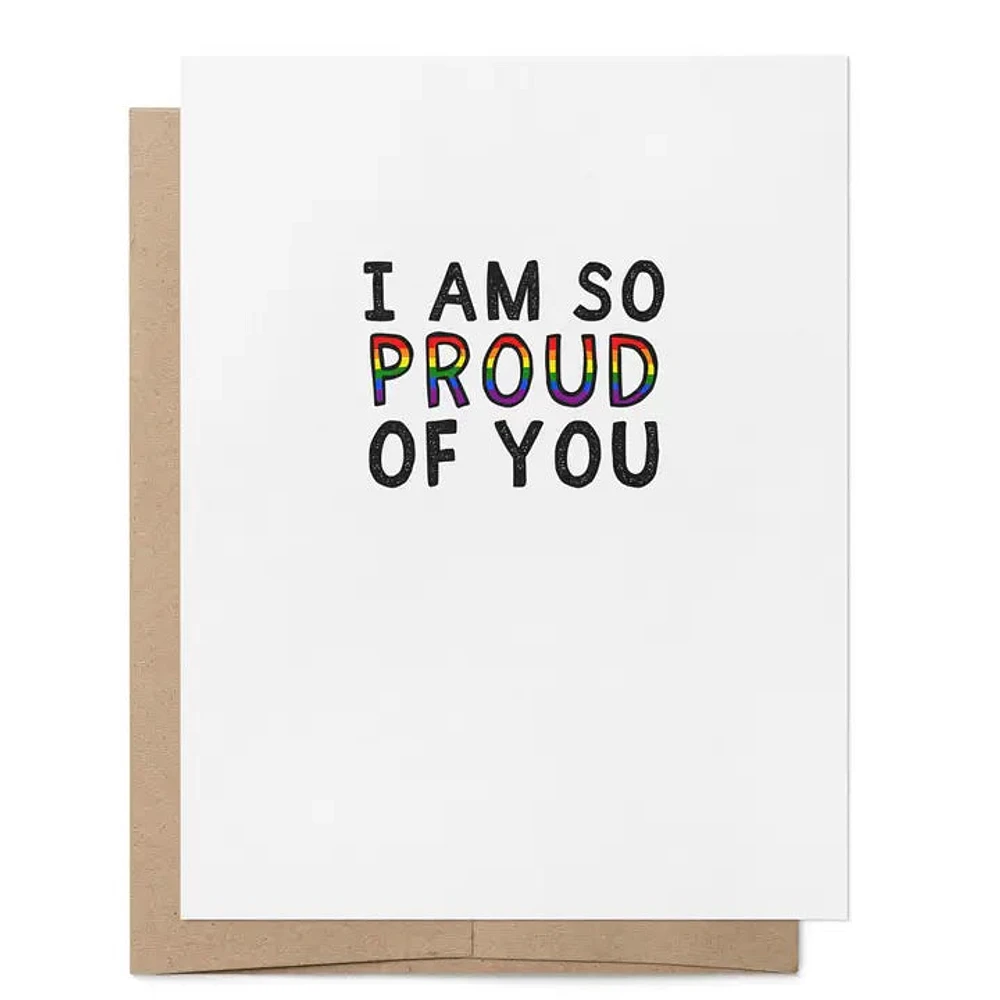 Gay I'm So Proud of You Lgbtq+ Greeting Card