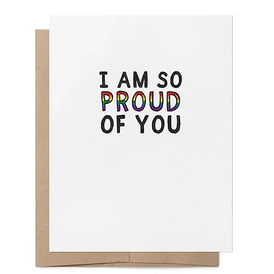 Gay I'm So Proud of You Lgbtq+ Greeting Card