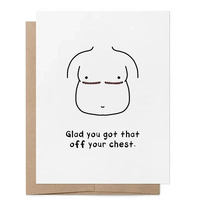 Big Glad You Got That Off Your Chest Lgbtq+ Greeting Card