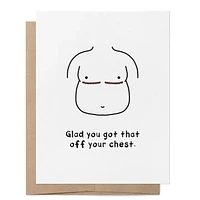 Big Glad You Got That Off Your Chest Lgbtq+ Greeting Card