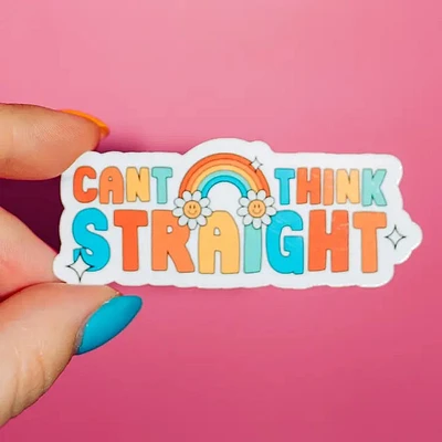 Cant Think Straight Sticker