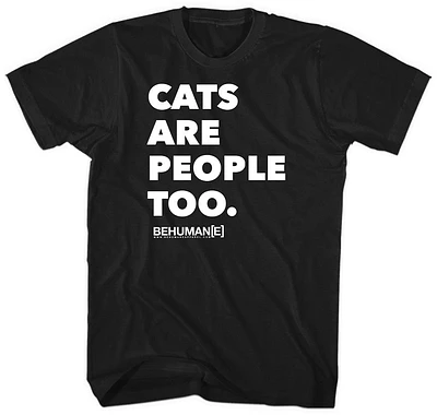 Cats Are People Too Tshirt