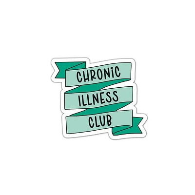 Chronic Illness Club Sticker