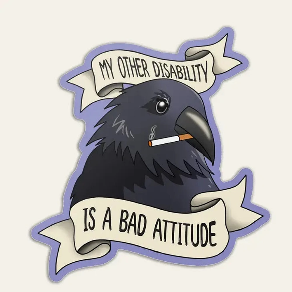 My Other Disability Crow Sticker