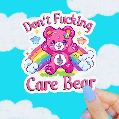 Don’T Fucking Care Bear Sticker