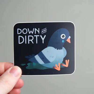 Down & Dirty Pigeon Sticker