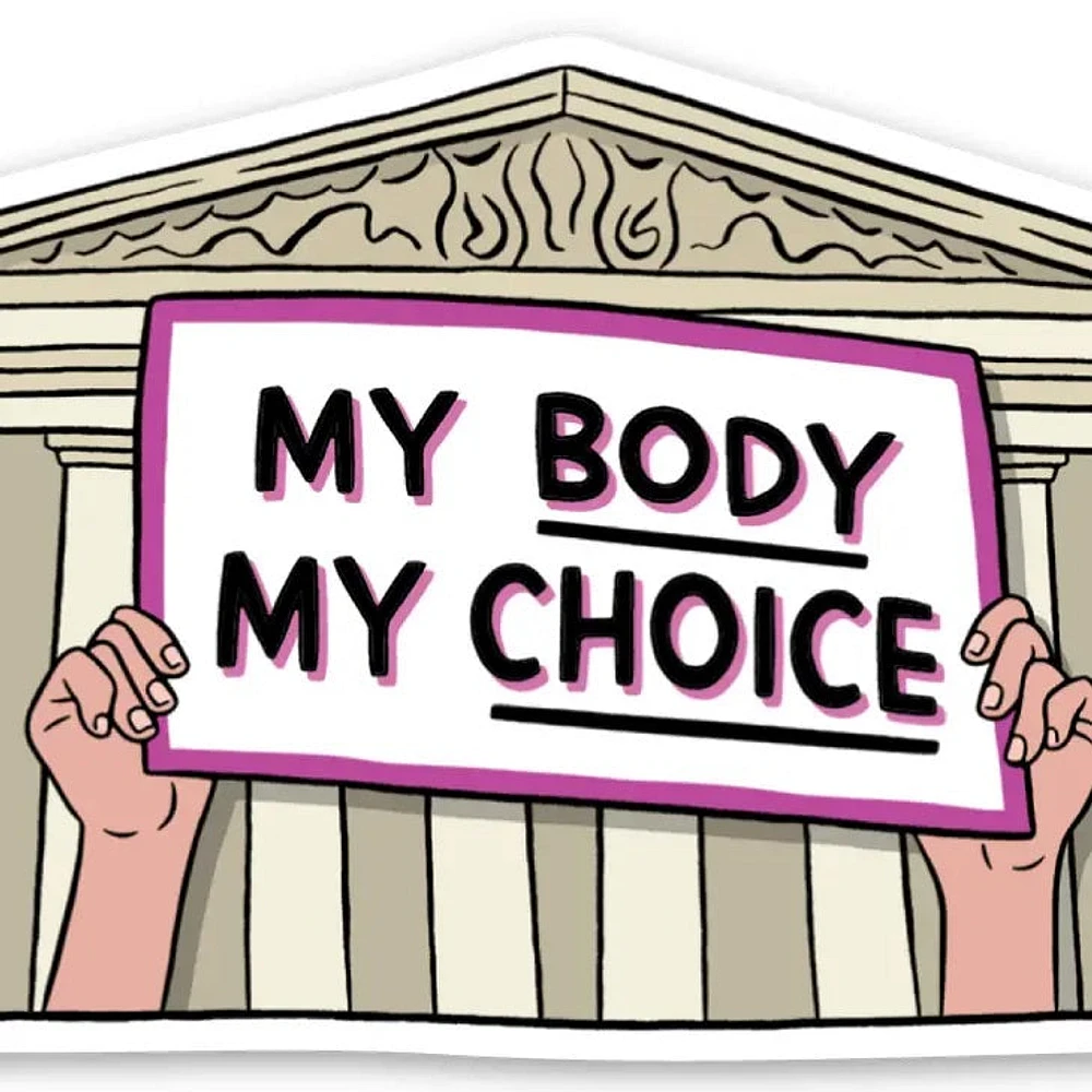 My Body My Choice Sticker