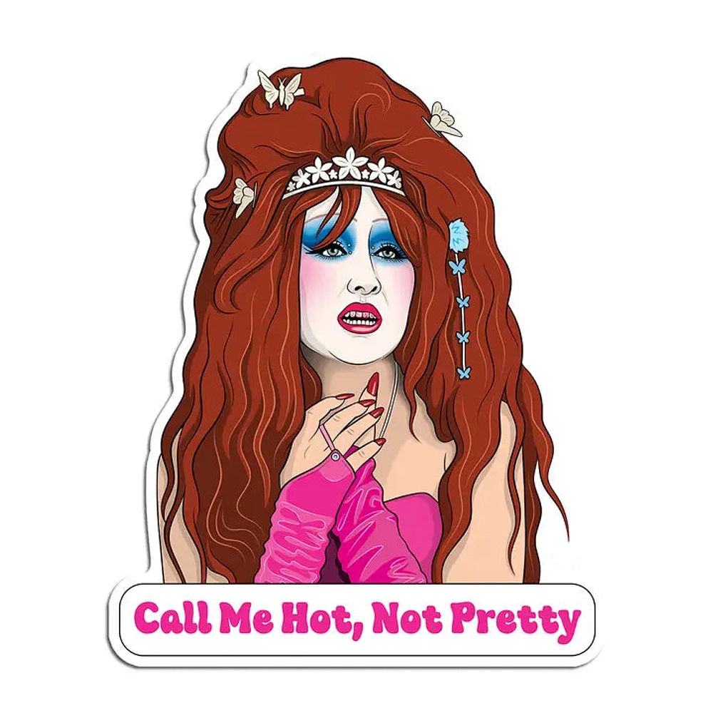 Chappell Call Me Hot, Not Pretty Die Cut Sticker