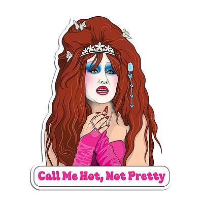 Chappell Call Me Hot, Not Pretty Die Cut Sticker