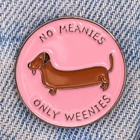 No Meanies Sólo Weenies Pin Insignia